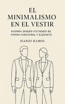 el minimalismo en el vestir (ebook)-juanjo ramos-9783987625572