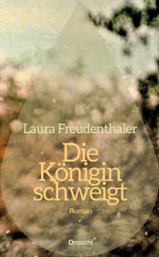 die konigin schweigt (ebook)-laura freudenthaler-9783990590072