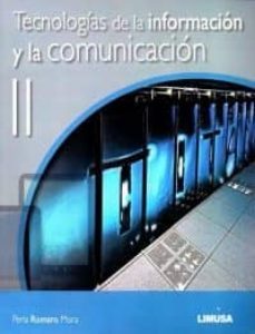 tecnologias de la informacion y la comunicacion ii-perla romero mora-9786070507472