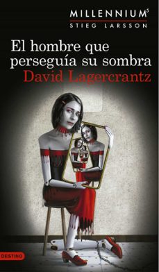 el hombre que perseguía su sombra (serie millennium 5) edición mexicana (ebook)-david lagercrantz-9786070742972