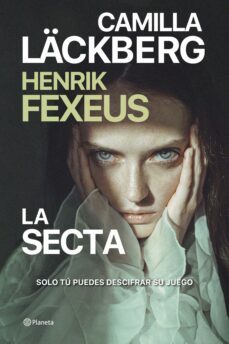 la secta (edicion mexicana) (ebook)-camilla läckberg-henrik fexeus-9786070797972