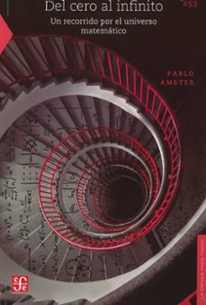 del cero al infinito - un recorrido por el universo matematico-pablo amster-9786071663672
