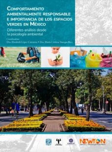 comportamiento ambientalmente responsable e importancia de los espacios verdes en mexico. diferentes (ebook)-elizabeth lópez carranza-9786073057172