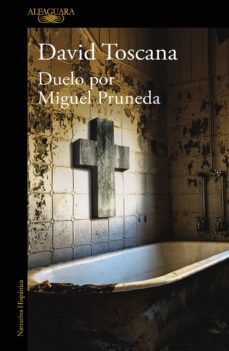 duelo por miguel pruneda (ebook)-david toscana-9786073188272
