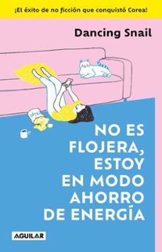 no es flojera, estoy en modo ahorro de energia (ebook)-dancing snail-9786073871372