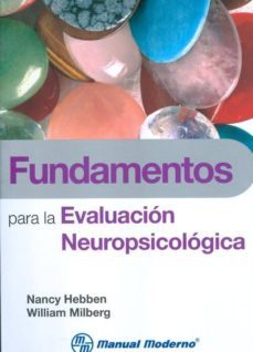 fundamentos para la evaluacion neuropsicologica.-nancy hebben-9786074480672