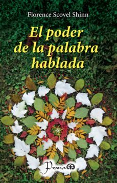 el poder de la palabra hablada (ebook)-florence scovel shinn-9786074577372