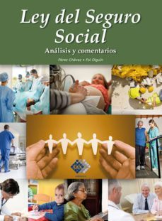 ley del seguro social. analisis y comentarios 2017 (ebook)-jose perez chavez-raymundo fol olguin-9786076290972
