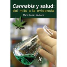 cannabis y salud. del mito a la evidencia-9786077411772