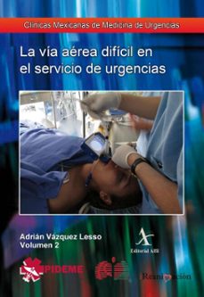 la via aerea dificil en el servicio de urgencias cmmu (ebook)-adrián vázquez lesso-9786077415572