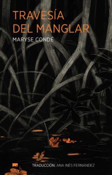 travesia del manglar (ebook)-maryse conde-9786079321772