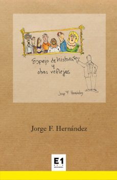 espejo de historias y otros reflejos (ebook)-jorge f. hernandez-9786079664572