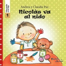 nicolas va al nido (educando a mi hijo 1) (ebook)-claudia paz-9786125060372