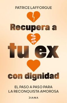 recupera a tu ex con dignidad (ebook)-patrice lafforgue-9786287707672