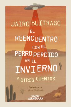 el reencuentro con el perro perdido en el invierno y otros cuentos (ebook)-jairo buitrago-9786289549072