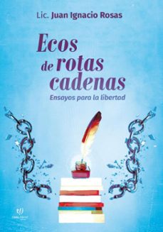 ecos de rotas cadenas (ebook)-juan ignacio rosas-9786313066872