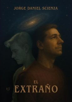 el extraño (ebook)-jorge daniel scienza-9786313170272