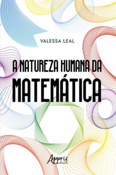 a natureza humana da matematica (ebook)-valessa leal-9786525006772