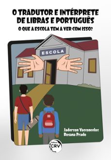 o tradutor e interprete de libras e portugues (ebook)-jaderson pires dos santos vasconcelos-rosana maria do prado luz meireles-9786525139272