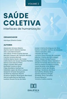 saúde coletiva - interfaces de humanização (ebook)-henrique silveira costa (org.)-9786525247472