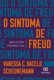 o sintoma de freud (ebook)-vanessa c. bacelo scheunemann-9786525257372