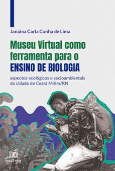 museu virtual como ferramenta para o ensino de biologia (ebook)-janaina carla cunha de lima-9786525277172