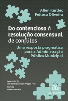 do contencioso a resoluço consensual de conflitos (ebook)-allen kardec feitosa oliveira-9786525286372