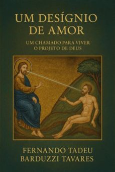 um designio de amor (ebook)-fernando tadeu barduzzi tavares-9786526645772