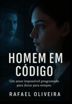 homem em codigo (ebook)-rafael oliveira-9786526658772