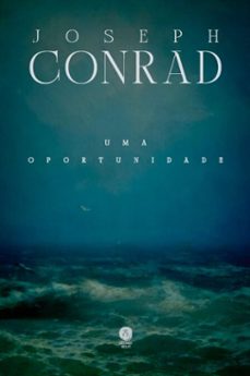 uma oportunidade (ebook)-joseph conrad-9786552270672