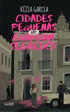 cidades pequenas no guardam segredos (ebook)-kézia garcia-9786553935372