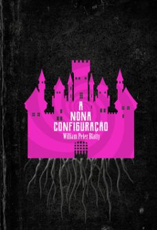 a nona configuraço - ediço de luxo (ebook)-william peter blatty-9786555114072