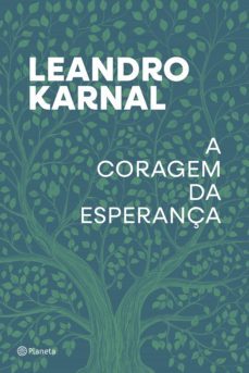 a coragem da esperança (ebook)-leandro karnal-9786555354072