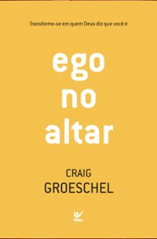 ego no altar (ebook)-craig groeschel-9786555840872