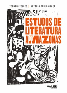 estudos de literatura do amazonas (ebook)-tenório antônio paulo telles graça-9786555851472