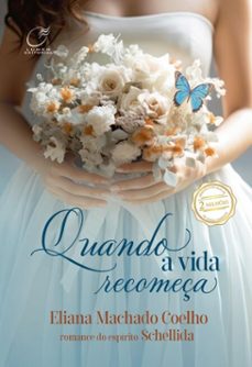quando a vida recomeça (ebook)-eliana machado coelho-9786557921272