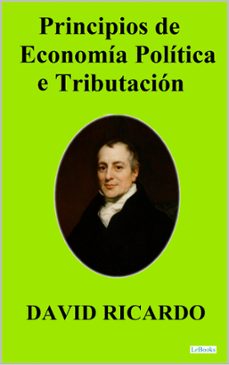 principios de economia politica y tributacion - david ricardo (ebook)-david ricardo-9786558944072