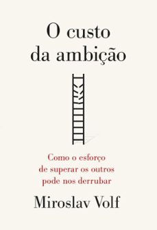 o custo da ambiço (ebook)-miroslav volf-9786559884872