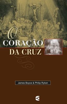 o coraço da cruz (ebook)-james montgomery-philip graham rykem-9786559892372