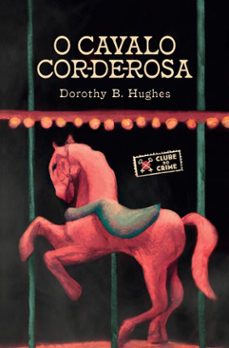 o cavalo cor-de-rosa (ebook)-dorothy hughes-9786560050372