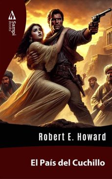 el pais del cuchillo (ebook)-robert e. howard-9786561334372
