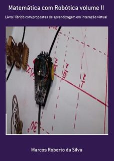 matematica com robotica volume ii (ebook)-marcos roberto da silva-9786580508372