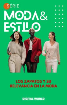 los zapatos y su relevancia en la moda (ebook)-9786589567172