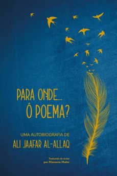 para onde... ó poema?-ali jaafar al-allaq-9786599178672