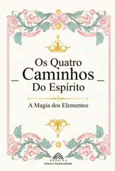 os quatro caminhos do espirito (ebook)-luiz santos-9786599810572