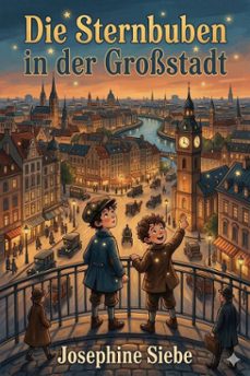 die sternbuben in der grossstadt: eine heitere geschichte (ebook)-9786726020072