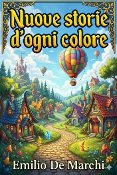 nuove storie d'ogni colore (ebook)-emilio de marchi-9786726573172