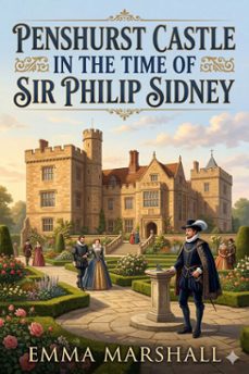 penshurst castle in the time of sir philip sidney (ebook)-emma marshall-9786726582372