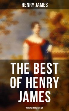 the best of henry james (4 books in one edition) (ebook)-henry james-9788027233472