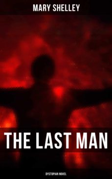 the last man (dystopian novel) (ebook)-mary shelley-9788027248872